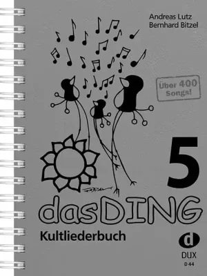 Bestellbar - ANCORA Dux Das Ding 5, A. Lutz Kultliederbuch mit über 400 bekannten Songs!